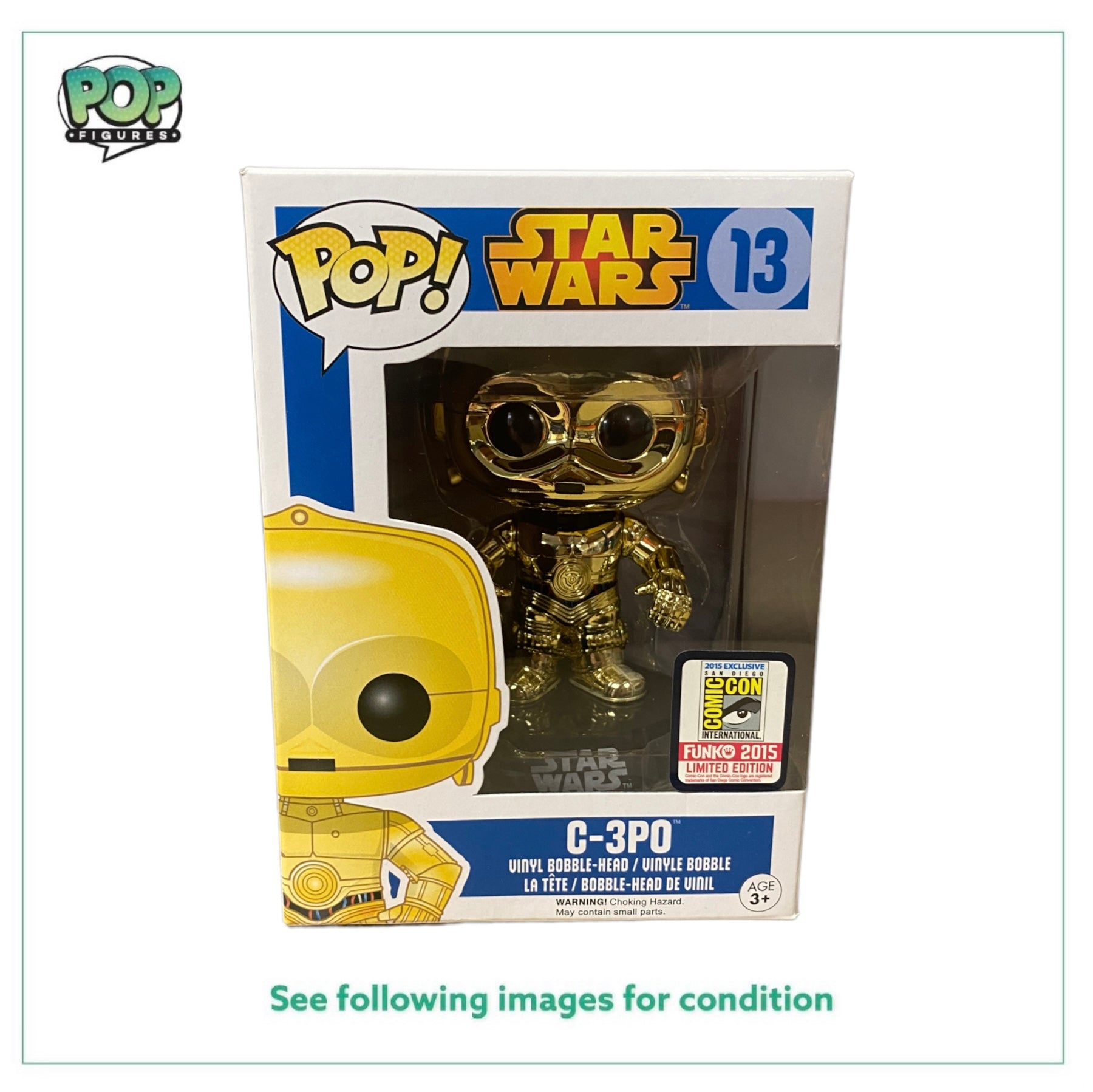 C-3PO #13 (Gold Chrome) Funko Pop! - Star Wars - SDCC 2015 Official Convention Exclusive -